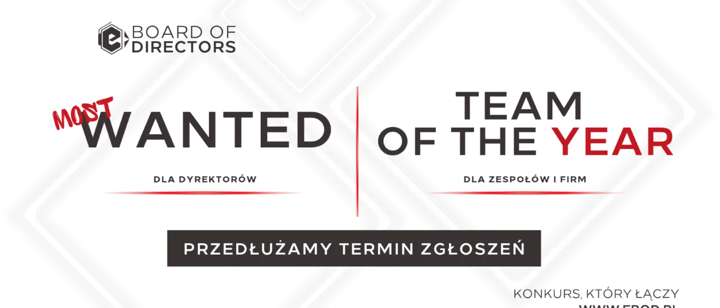 e-Board of Directors 2026: więcej czasu na zgłoszenia w Most Wanted i Team of the Year